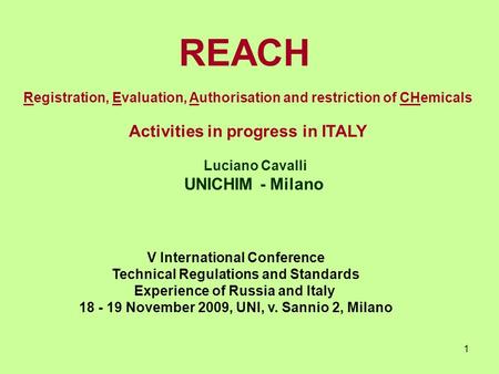 REACH Activities in progress in ITALY UNICHIM - Milano