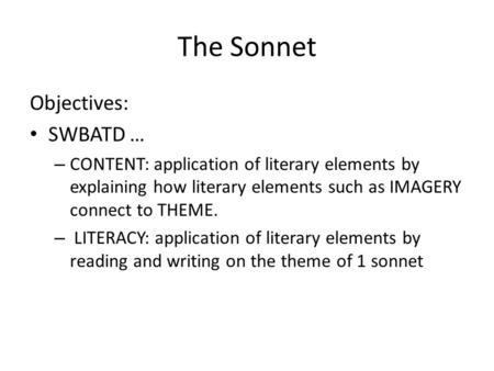 The Sonnet Objectives: SWBATD …