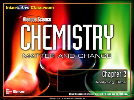 Chapter Menu Analyzing Data Section 2.1Section 2.1Units and Measurements Section 2.2Section 2.2 Scientific Notation and Dimensional Analysis Section.