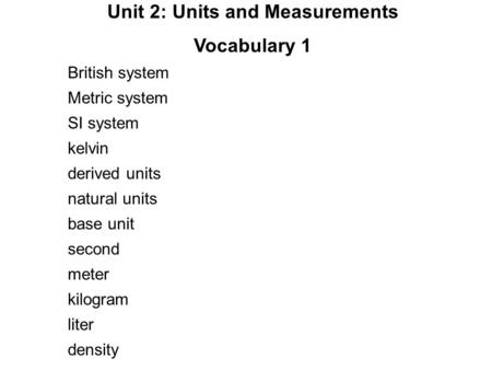 Unit 2: Units and Measurements