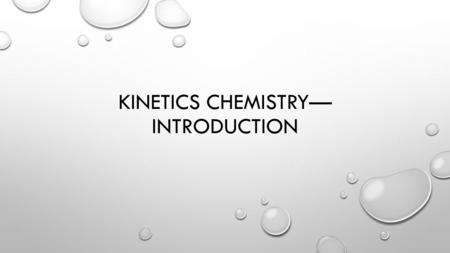 Kinetics Chemistry—Introduction