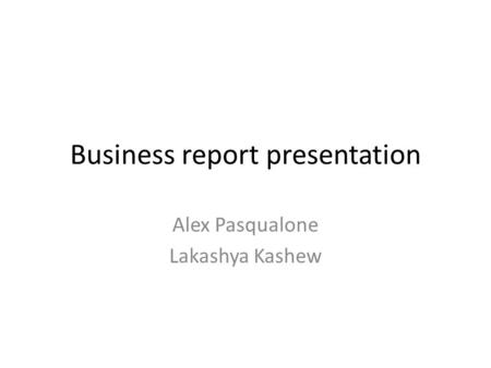 Business report presentation