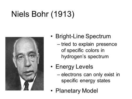 Niels Bohr (1913) Bright-Line Spectrum Energy Levels Planetary Model