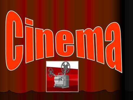 What do you know about cinema? Cinema was born on December 1895 in Paris, France. The Lumiere brothers were the 1 st filmmakers in history.