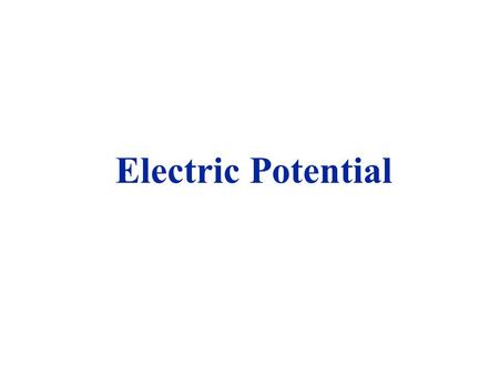 Electric Potential. CONSERVATIVE FORCES A conservative force “gives back” work that has been done against it Gravitational and electrostatic forces are.