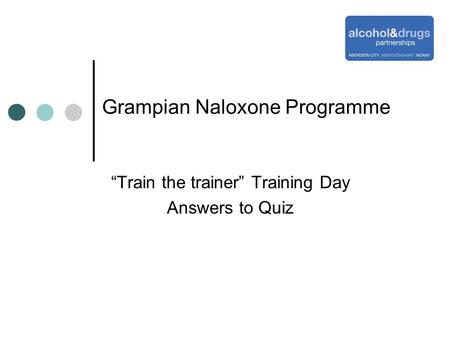 Grampian Naloxone Programme