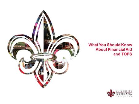 What You Should Know About Financial Aid and TOPS