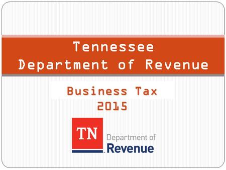 Tennessee Department of Revenue Business Tax 2015.
