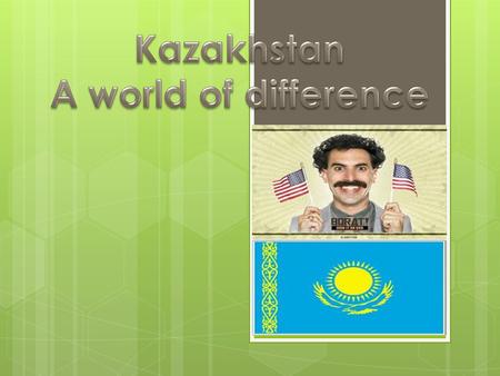 Kazakh Facts  uksVw&feature=player_detailpage#t=152s.