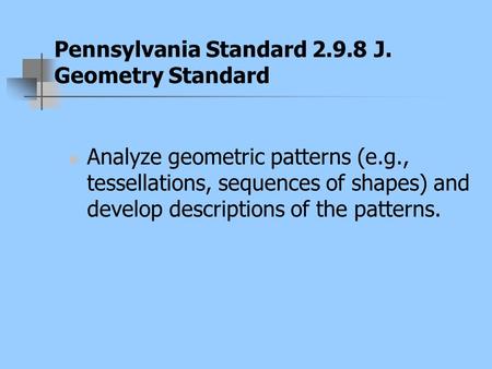 Pennsylvania Standard J. Geometry Standard