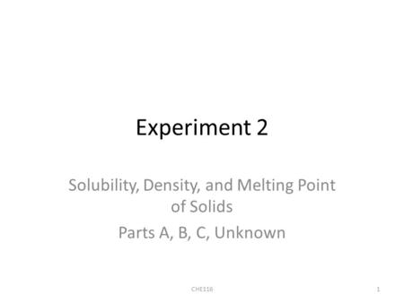 Solubility, Density, and Melting Point of Solids
