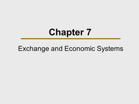 Exchange and Economic Systems
