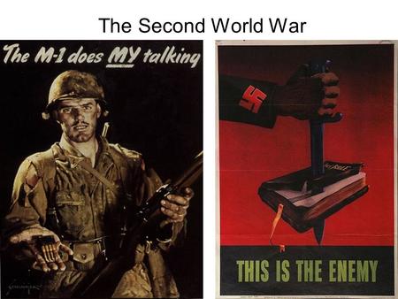 The Second World War Questions Why did another world war break out in Europe and in the Pacific in the late 1930s Why did the Allies win WWII? What innovations.