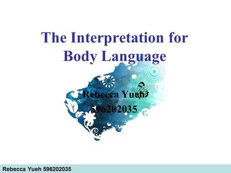 The Interpretation for Body Language
