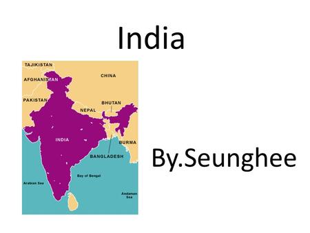India By.Seunghee. India  Total population 1.15billion  Fertility rate 2.7 (2008 est.)  Population growth 1.578% (2008 Est.)