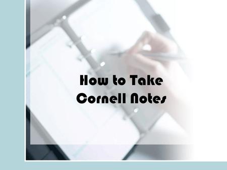 How to Take Cornell Notes. First, open your binder to the next blank page in notes section Then, write your heading in the top right corner of the paper.