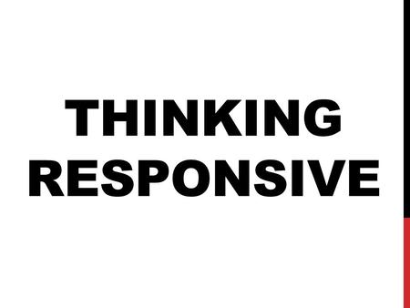 THINKING RESPONSIVE. GOVERNOR’S STRATEGIC GOALS FOR GEORGIA Vision: A lean and responsive state government that allows communities, individuals and businesses.