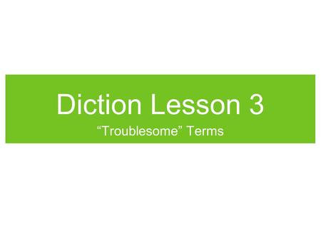 Diction Lesson 3 “Troublesome” Terms. Synecdoche (sih-NECK-duh-kee) figure of speech in which a part stands for the whole a. “I have nothing to offer.