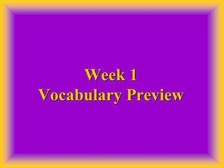 Week 1 Vocabulary Preview. acronym acronym – A word formed from the initial letters or parts of a series of words: WAC for Women’s Army Corps.