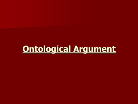 Ontological Argument. Teleological argument depends upon evidence about the nature of the world and the organisms and objects in it. Cosmological argument.