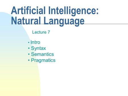 Artificial Intelligence: Natural Language