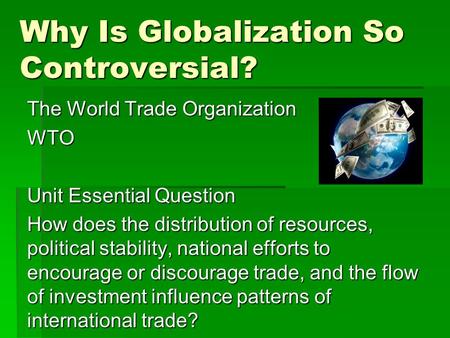 Why Is Globalization So Controversial?