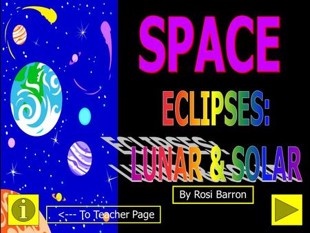 SPACE ECLIPSES: LUNAR & SOLAR