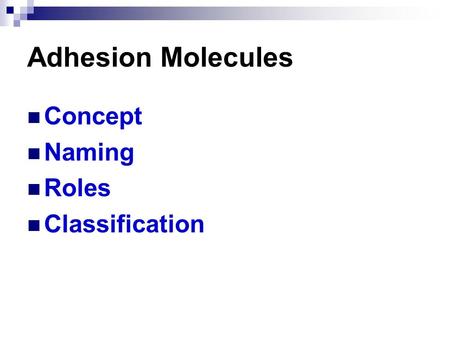 Adhesion Molecules Concept Naming Roles Classification.