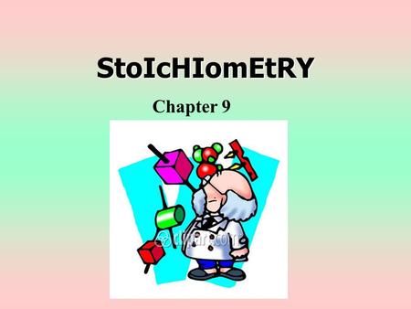 StoIcHIomEtRY Chapter 9.