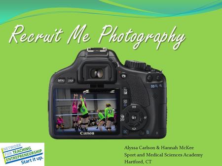 RecruitMe Photography Recruit Me Photography Alyssa Carlson & Hannah McKee Sport and Medical Sciences Academy Hartford, CT.