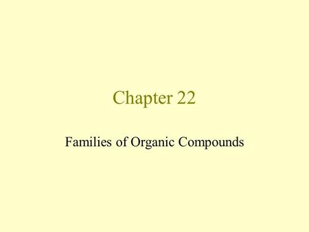Families of Organic Compounds