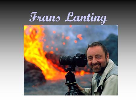 Frans Lanting.