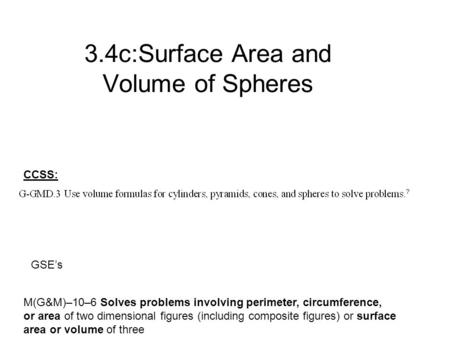 3.4c:Surface Area and Volume of Spheres