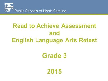 Read to Achieve Assessment and English Language Arts Retest Grade 3 2015.