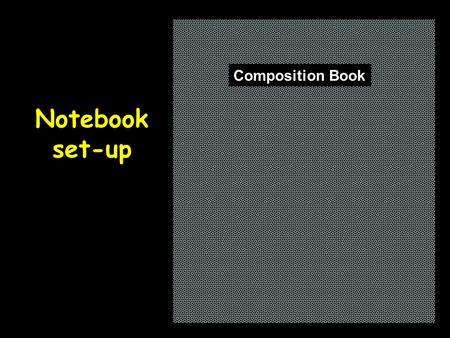 Notebook set-up Composition Book. Table of contentsPage 1 Nuclear Processes.