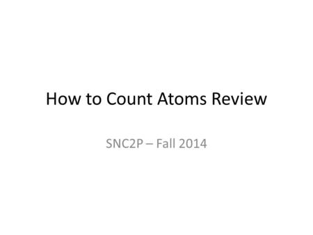 How to Count Atoms Review