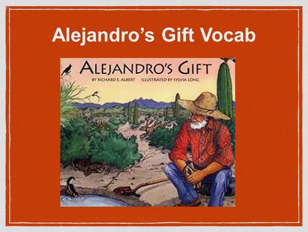 Alejandro’s Gift Vocab