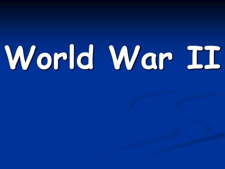 World War II. International war beginning in 1939, & included the U.S. after 1941. The war ended in 1945 with the defeat of the Axis Powers.