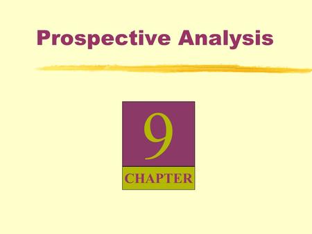 Prospective Analysis 9 CHAPTER.