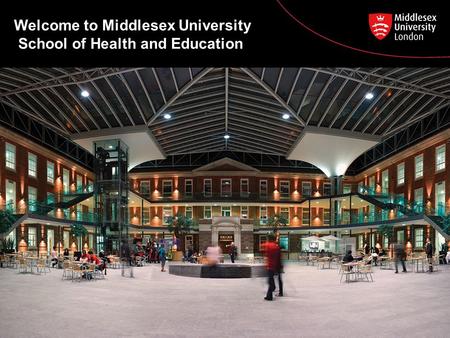 Welcome to Middlesex University School of Health and Education.
