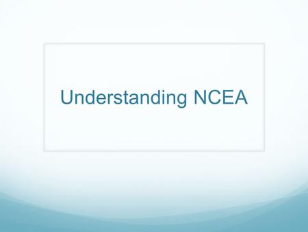 Understanding NCEA. Watch a video.webloc How to gain NCEA Level 1 – 80 credits at level 1 or above 10 credits Literacy and 10 credits Numeracy Level.