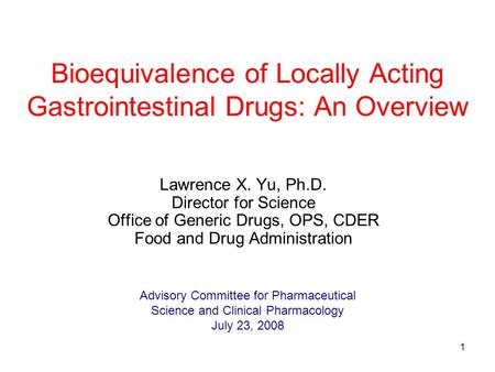 Bioequivalence of Locally Acting Gastrointestinal Drugs: An Overview