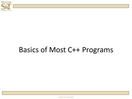 Basics of Most C++ Programs.  01. // Programmer: Clayton Price date: 9/4/10 02. // File: fahr2celc.cpp 03. // Purpose: