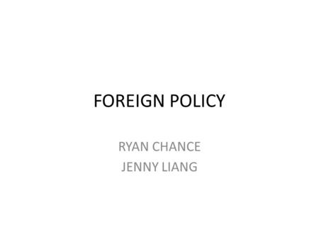 FOREIGN POLICY RYAN CHANCE JENNY LIANG. THE BRITISH STILL HOLDING FORTS NORTH OF THE OHIO RIVER. BRITAIN VIOLATED PROVISIONS OF THE 1783 TREATY OF PARIS.
