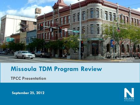 TPCC Presentation September 25, 2012 Missoula TDM Program Review Image fromFlickr prizrak2084.