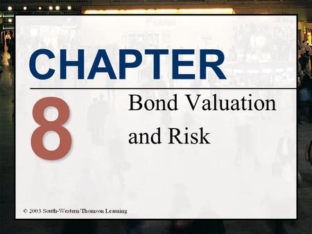 Bond Valuation and Risk