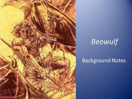 Beowulf Background Notes.