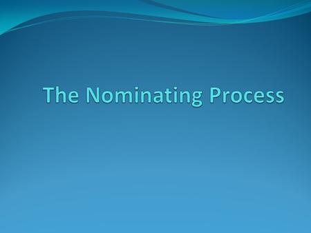 The Nominating Process