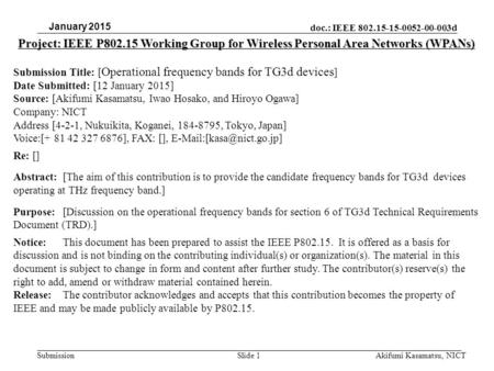 Doc.: IEEE 802.15-15-0052-00-003d Submission Project: IEEE P802.15 Working Group for Wireless Personal Area Networks (WPANs) Submission Title: [ Operational.