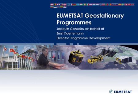 EUMETSAT Geostationary Programmes